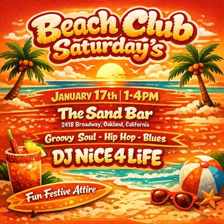 1/17: Beach Club Saturday's at The Sand Bar (oakland downtown)