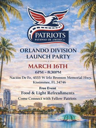 3/16: Patriots Pathway of America Orlando Division Launch Party (Kissimmee)