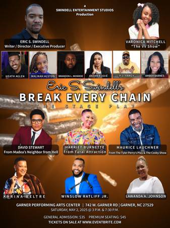 5/2: Eric S. Swindell's BREAK EVERY CHAIN (Stage Play) (Garner, NC)