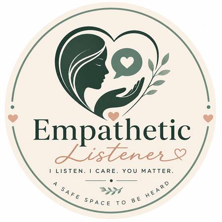 Someone to talk to | Empathetic Listener |Confidential Emotional support