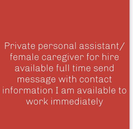 Personal assistant/Caregiver I’m available for work