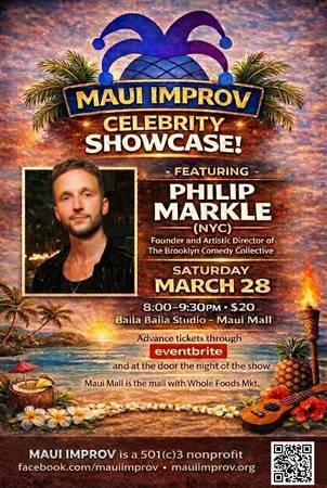 3/28: MAUI IMPROV! CELEBRITY SHOWCASE! SAT MAR 28th! (Kahului)