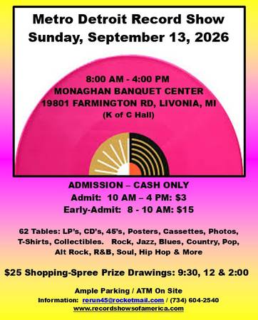 Metro Detroit Record Show, Sunday, September 13, 2026, 8 AM - 4 PM (Livonia)